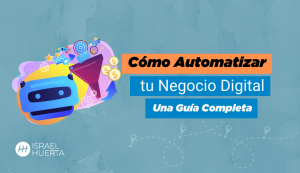 Guía completa para automatizar tu negocio